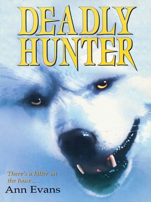 cover image of Deadly Hunter
